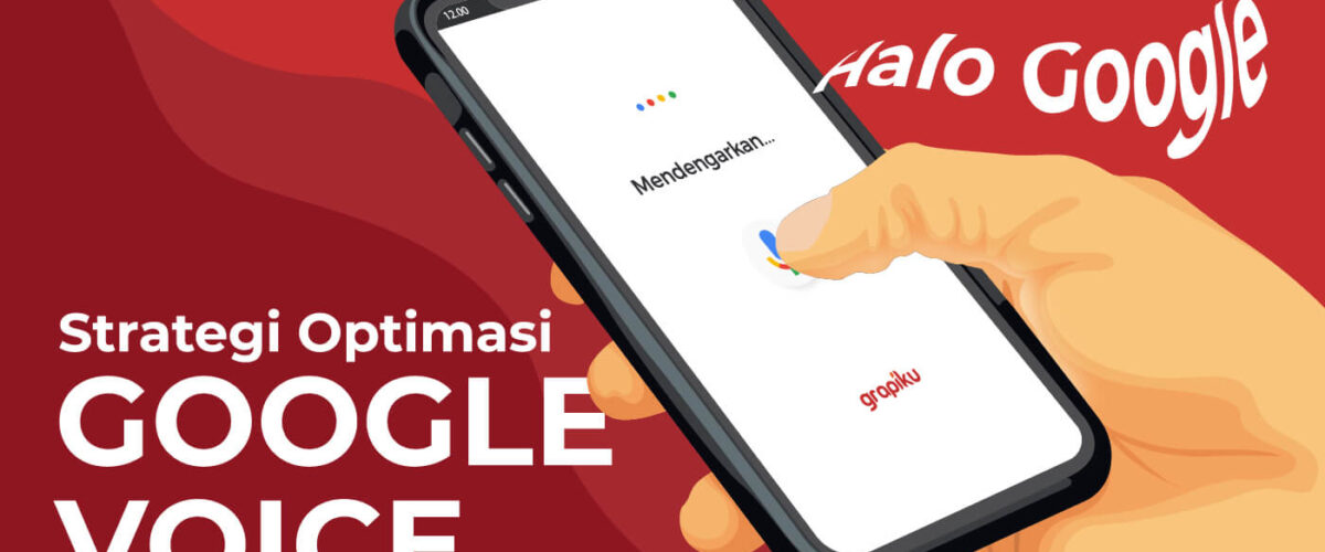 Strategi Optimasi Pencarian Google Voice